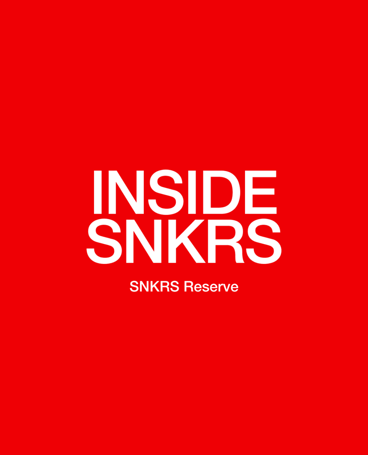 SNKRS Reserve Signals a New Era for Nike Releases